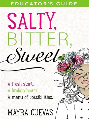 cover image of Salty, Bitter, Sweet Educator's Guide
